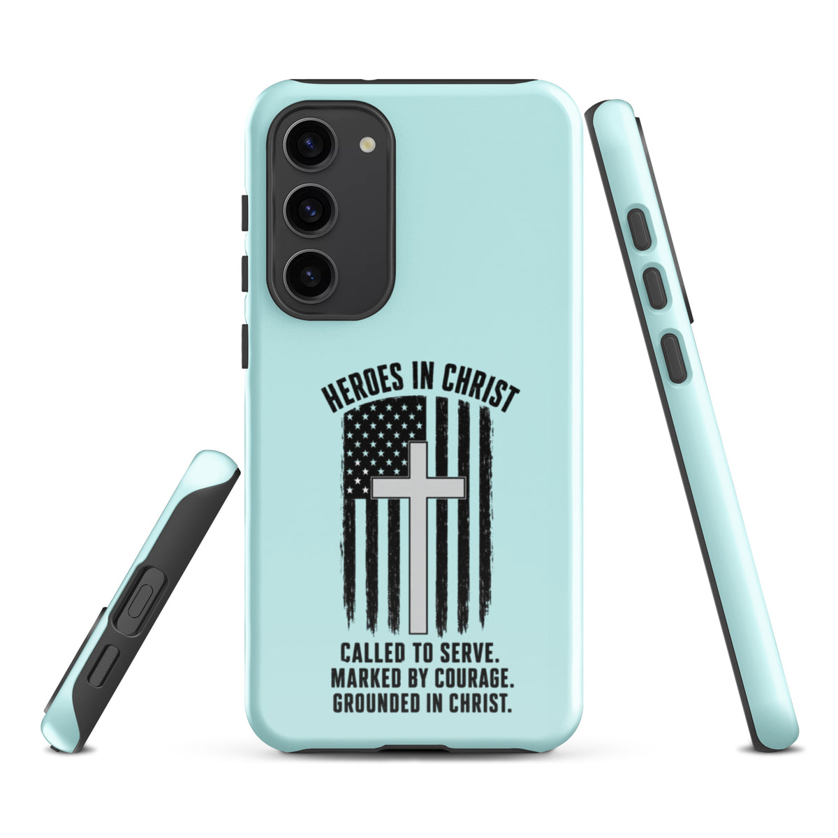 Heroes in Christ Healthcare Samsung Tough Case - Samsung Galaxy S23 Plus - Front View