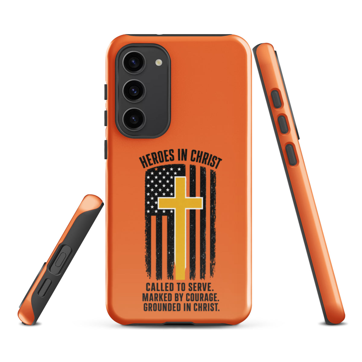 Heroes in Christ Dispatch Samsung Tough Case - Samsung Galaxy S23 Plus - Front View