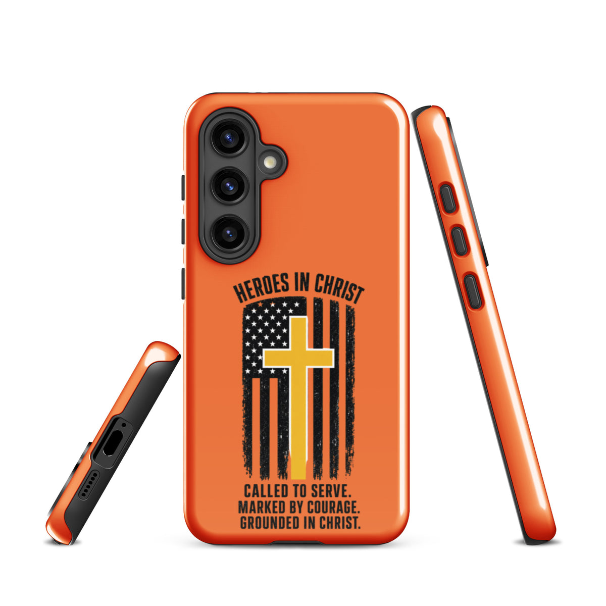 Heroes in Christ Dispatch Samsung Tough Case - Samsung Galaxy S24 - Front View