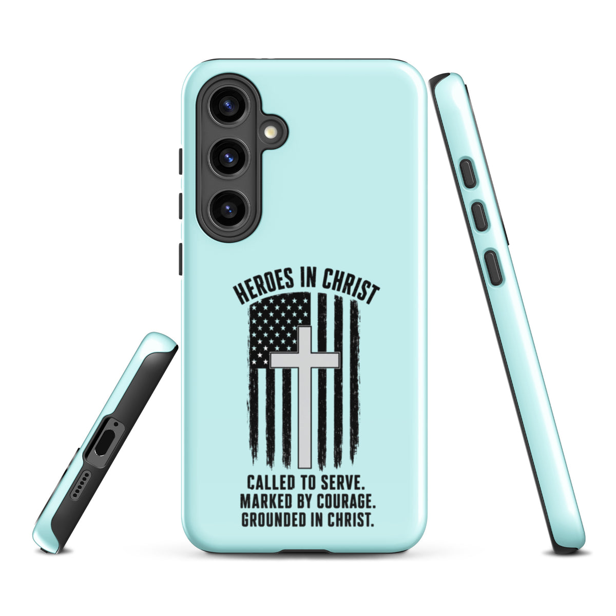 Heroes in Christ Healthcare Samsung Tough Case - Samsung Galaxy S24 Plus - Front View