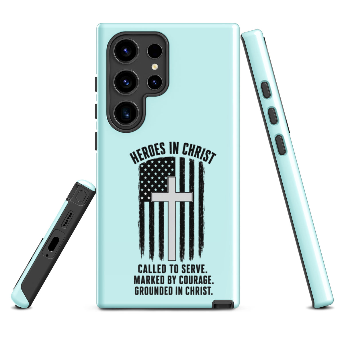 Heroes in Christ Healthcare Samsung Tough Case - Samsung Galaxy S24 Ultra - Front View