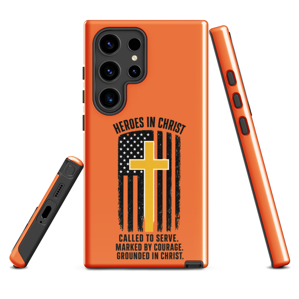 Heroes in Christ Dispatch Samsung Tough Case - Samsung Galaxy S24 Ultra - Front View