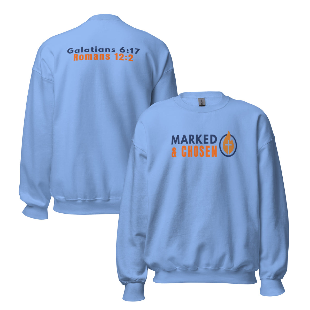 Gildan 18000 heavy blend crewneck sweatshirt, 50/50 blend in Carolina Blue color, featuring a soft interior and double-needle stitching and printed with the Marked & Chosen Logo on the front. On the back Galatians 6:17 and Romans 12:2.