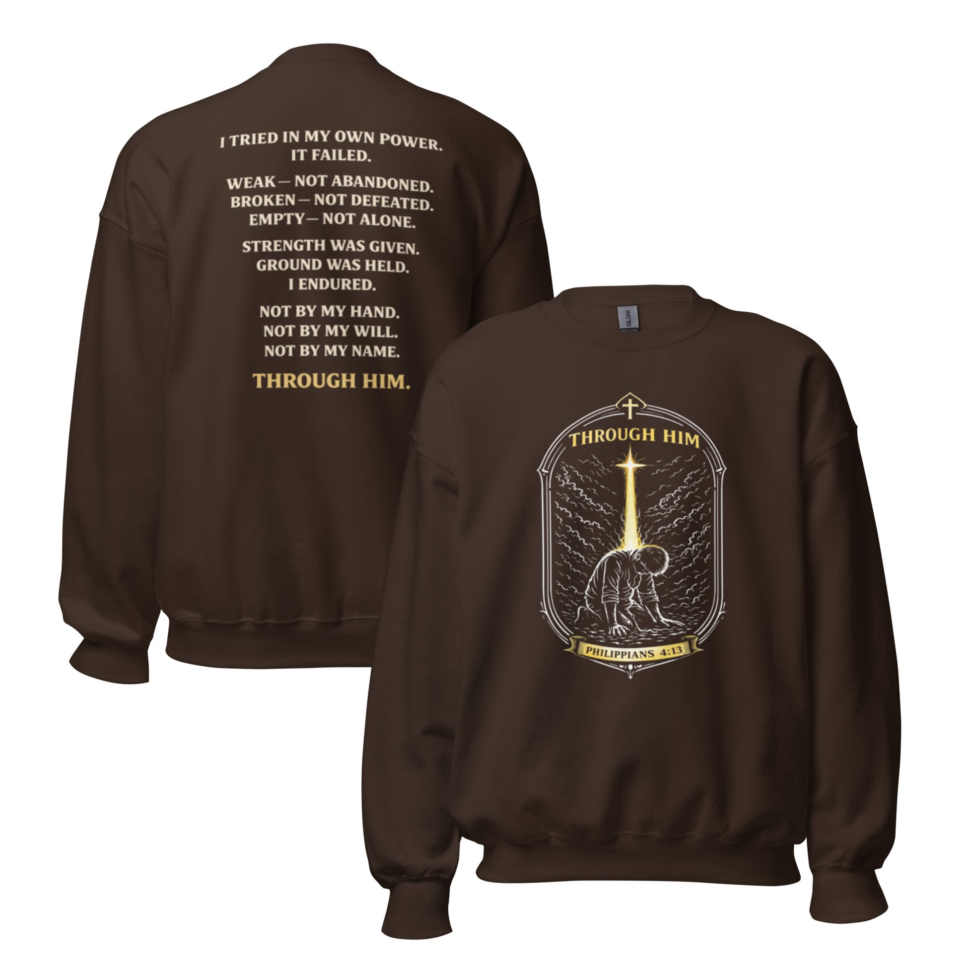 Through Him Men's Sweatshirt - Dark Chocolate - Front and Back View