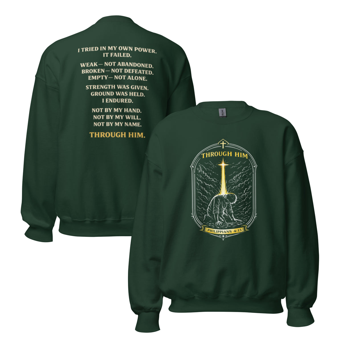 Through Him Men's Sweatshirt - Forest Green - Front and Back View
