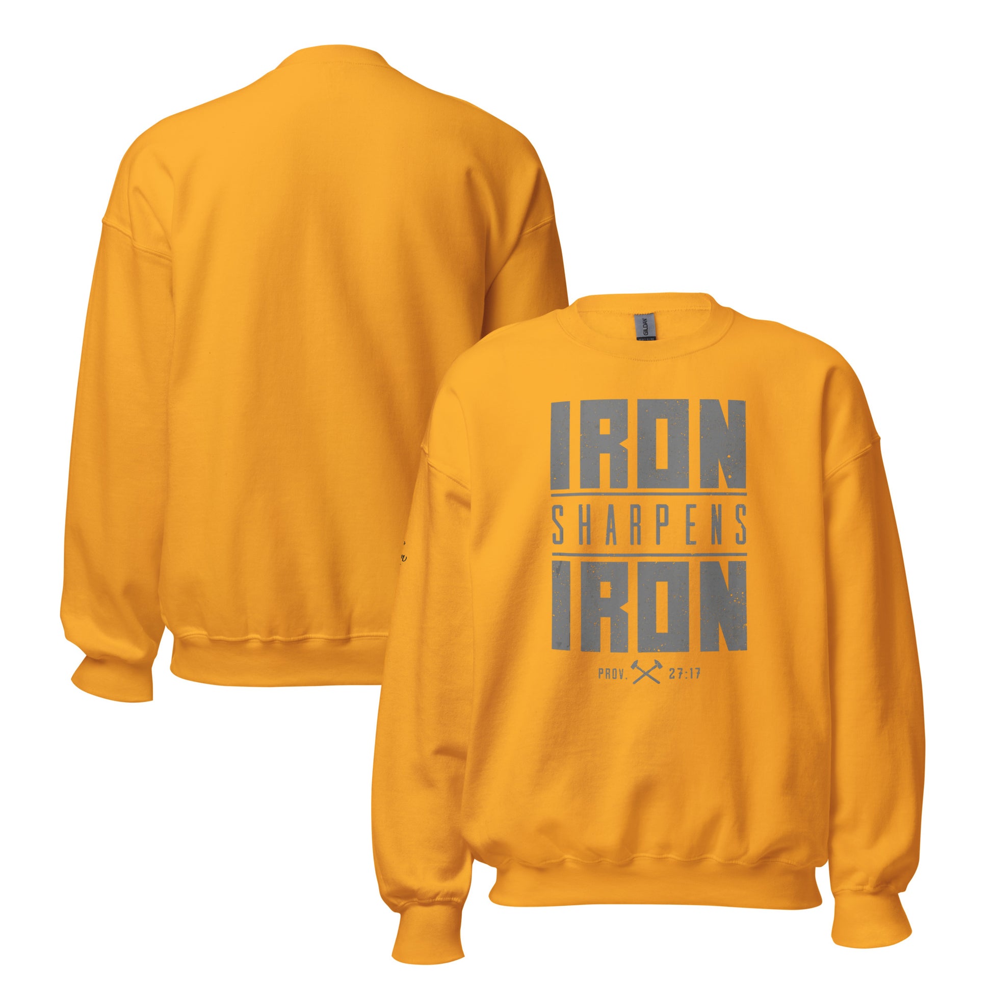 Men's Iron Sharpens Iron Sweatshirt - Gold - Front and Back View