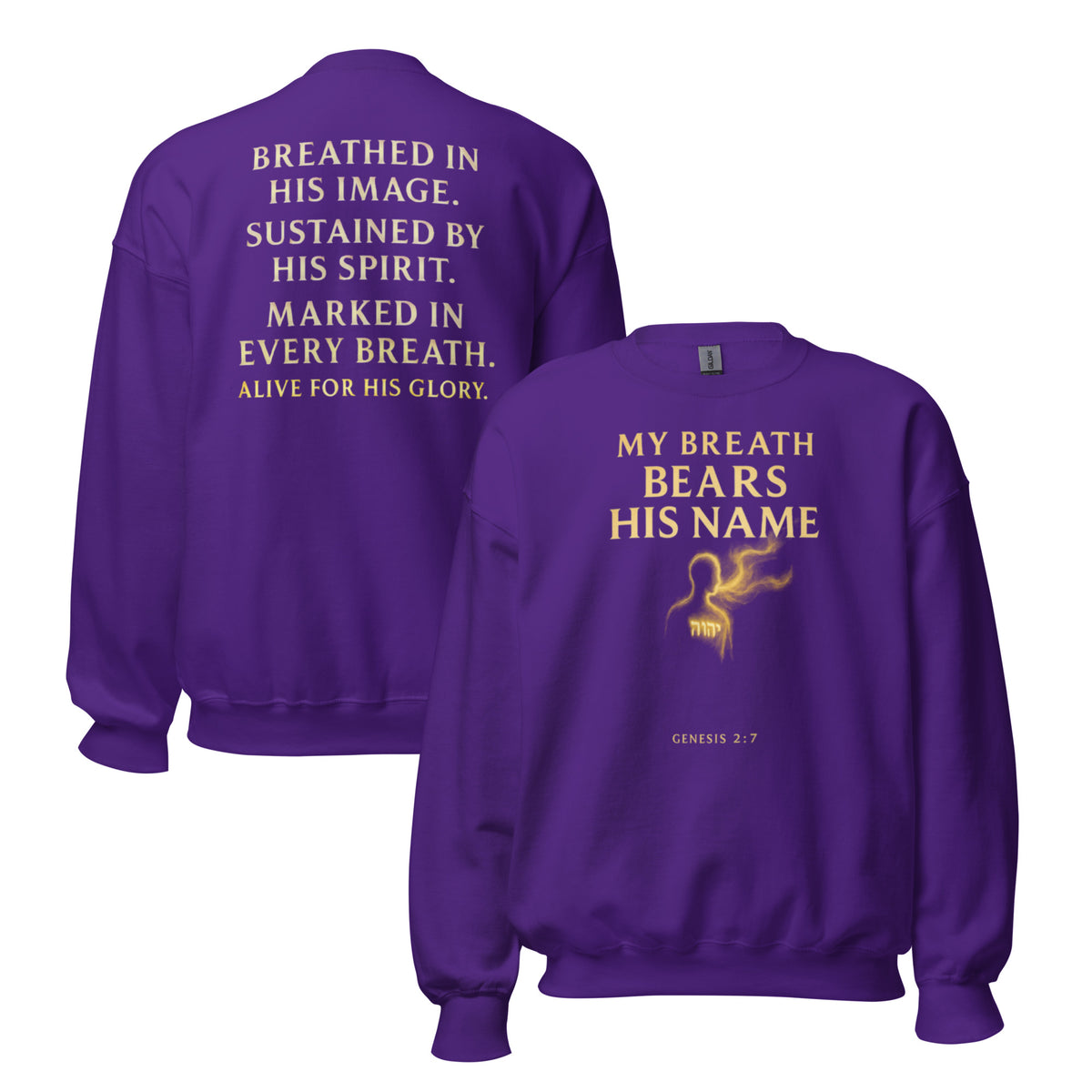 My Breath Bears His Name Sweatshirt - Purple - Front and Back View