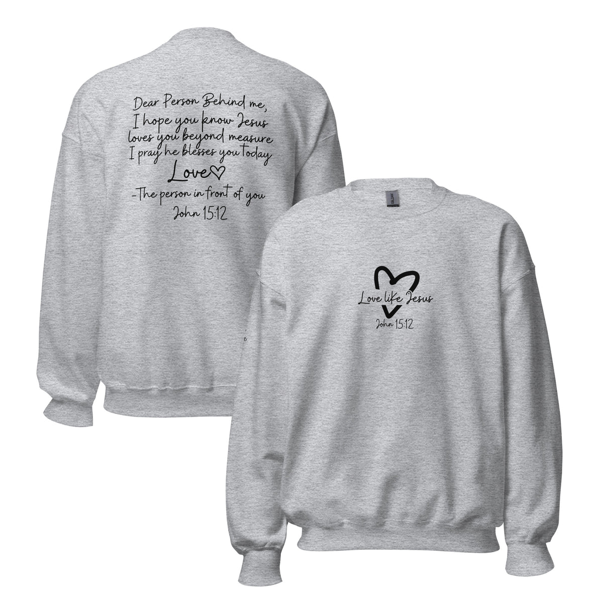 Love Like Jesus Sweatshirt - Sport Grey - Front and Back View