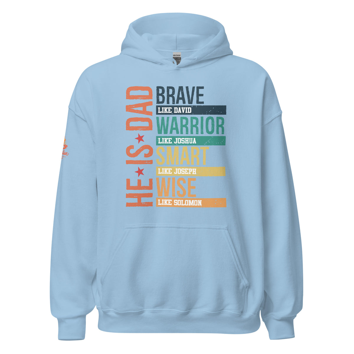 He is Dad Hoodie - Light Blue - Front View