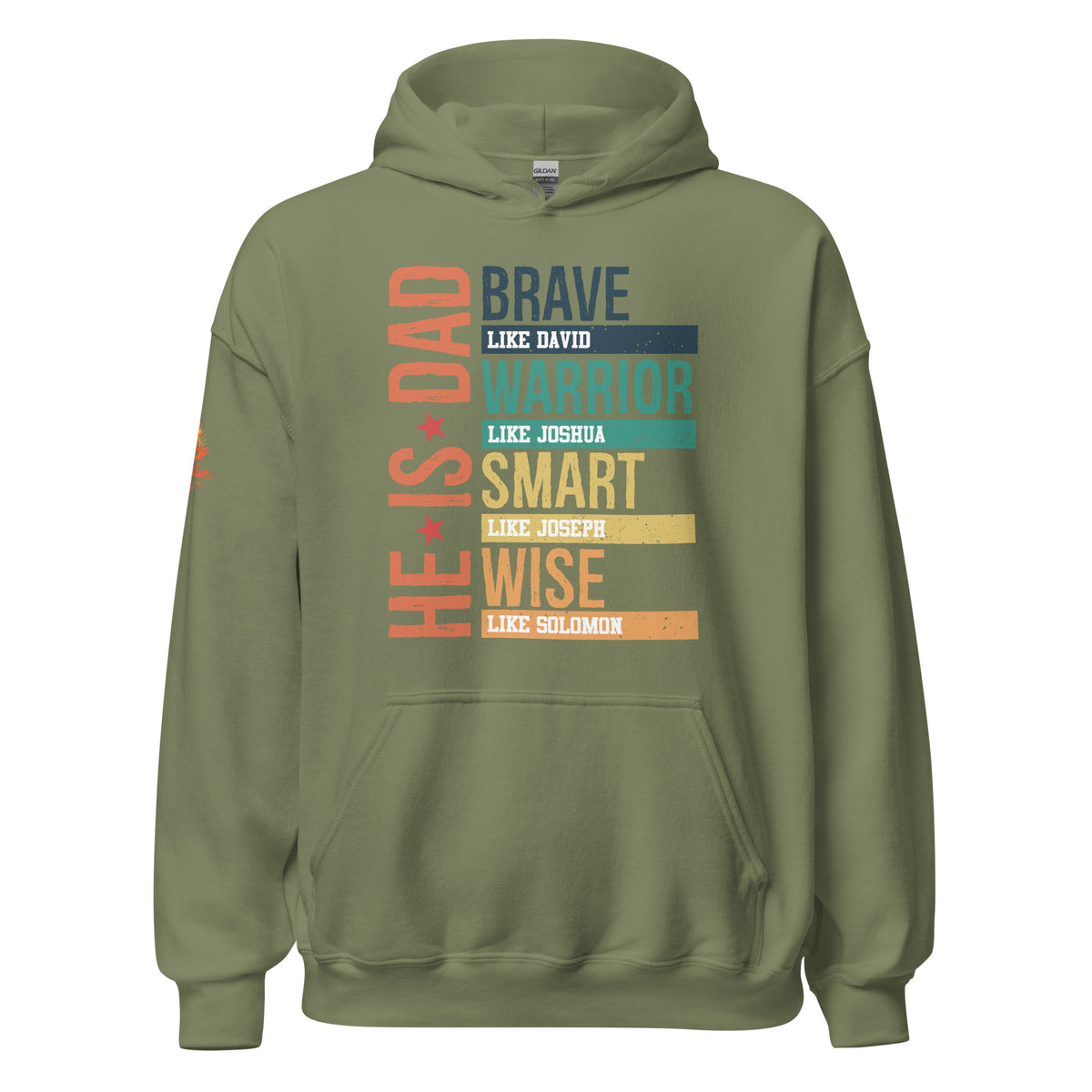 He is Dad Hoodie - Military Green - Front View