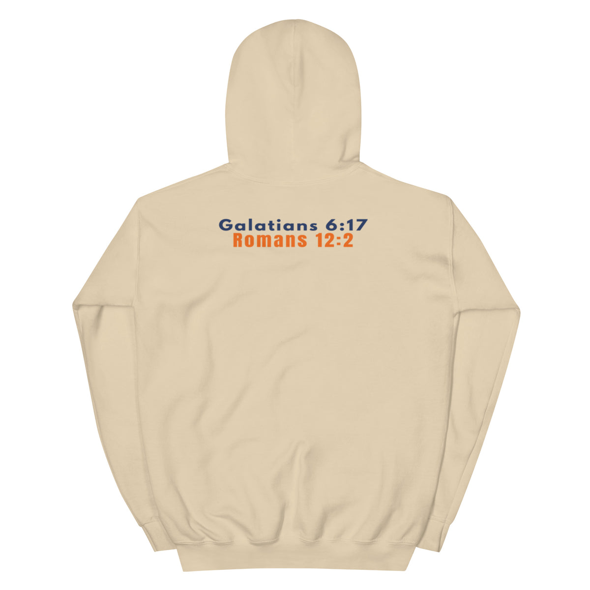 Gildan 18500 heavy blend hooded sweatshirt in Sand, showing a classic fit and Printed on the back is the Marked & Chosen Verses: Galatians 6:17 and Romans 12:2.