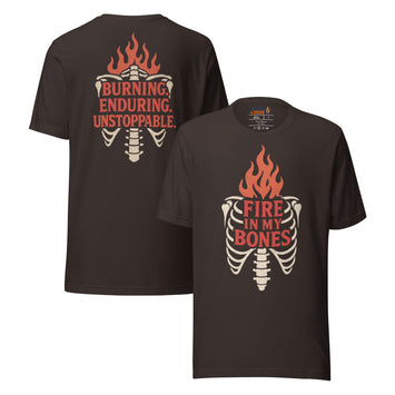 Fire in My Bones T-Shirt - Brown - Front and Back View