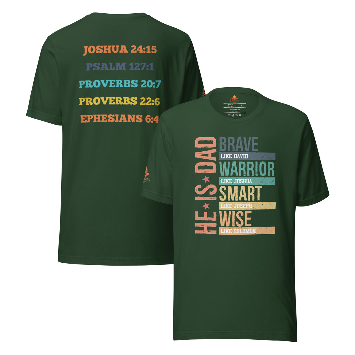 He is Dad T-Shirt - Forest - Front and Back View