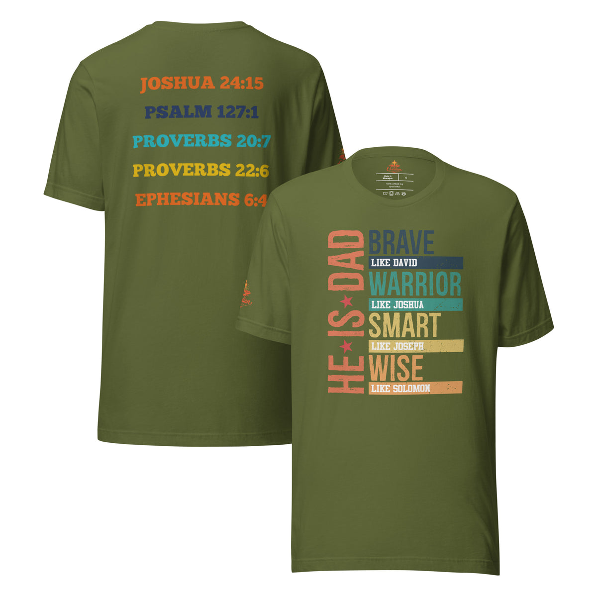 He is Dad T-Shirt - Olive - Front and Back View