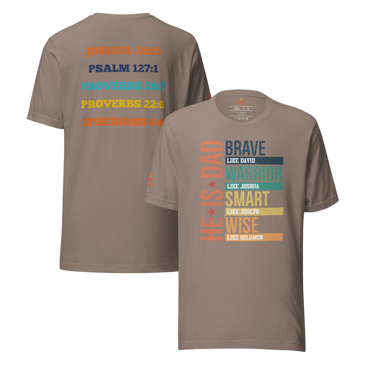 He is Dad T-Shirt - Pebble - Front and Back View