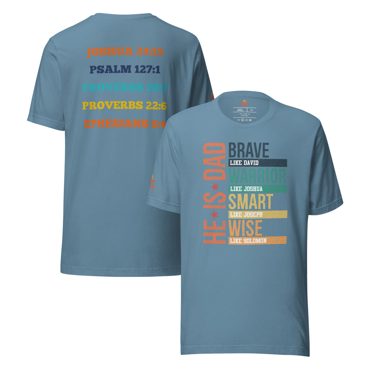 He is Dad T-Shirt - Steel Blue - Front and Back View