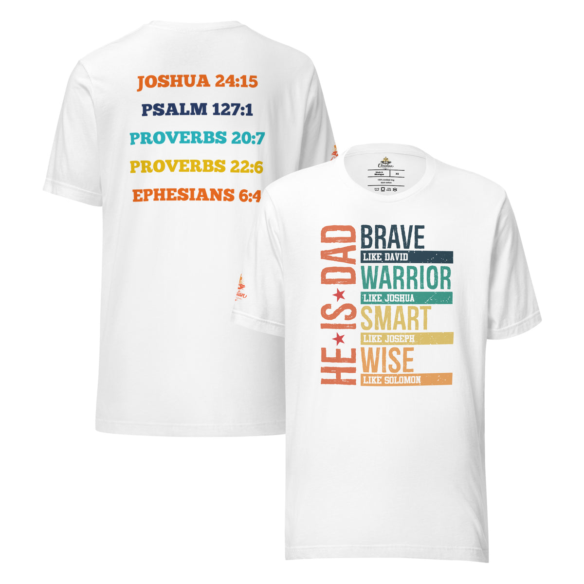 He is Dad T-Shirt - White - Front and Back View